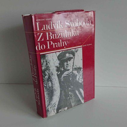 Z Buzuluku do Prahy Ludvík Svoboda
